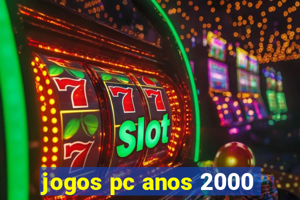 jogos pc anos 2000